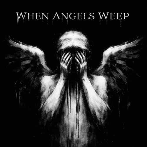 Cover for When Angels Weep